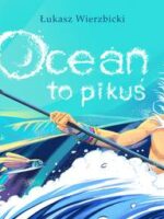 Ocean to pikuś