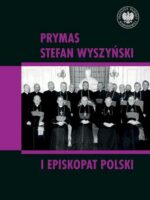 Prymas Stefan Wyszyński i episkopat Polski