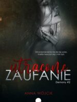 Utracone zaufanie. Demony. Tom 2