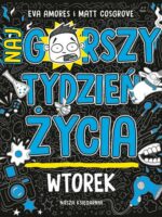 Wtorek. Najgorszy tydzień życia. Tom 2