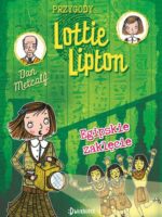 Egipskie zaklęcie. Przygody Lottie Lipton. Tom 4