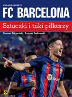 FC Barcelona Sztuczki i triki piłkarzy wyd. 2023