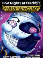 Hipnofobia. Tales from the Pizzaplex. Tom 3