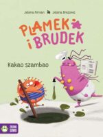 Kakao szambao. Plamek i Brudek