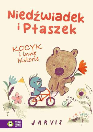 Kocyk i inne historie. Niedźwiadek i Ptaszek