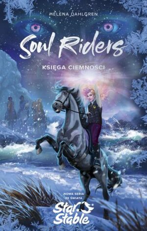 Księga Ciemności. Soul Riders. Star Stable