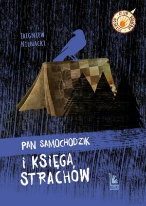 Pan Samochodzik i księga strachów. Klub łowców przygód wyd. 11