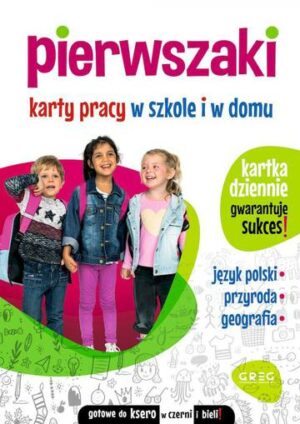 Pierwszaki. Karty pracy w szkole i w domu