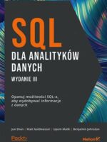 SQL dla analityków danych. Opanuj możliwości SQL-a, aby wydobywać informacje z danych wyd. 3
