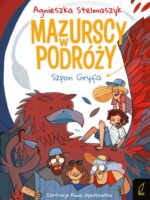 Szpon Gryfa. Mazurscy w podróży. Tom 6