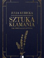 Sztuka kłamania. Tak powstają złoczyńcy. Tom 1