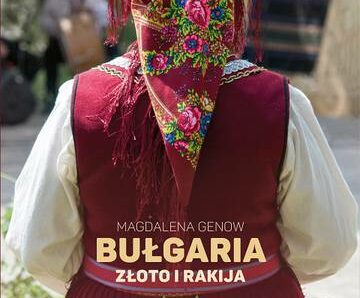 Bułgaria. Złoto i rakija wyd. 2023