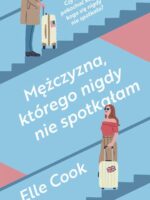 Mężczyzna, którego nigdy nie spotkałam