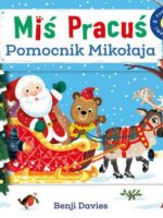 Miś Pracuś. Pomocnik Mikołaja