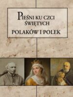 Pieśni ku czci świętych i błogosławionych Polaków i Polek