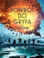 Powrót do Gryfa. Drużyna do zadań specjalnych. Tom 4