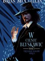 W cieniu błyskawic. Trylogia Magów Szkła. Tom 1