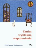 Zanim wystygnie kawa. Zanim wyblakną wspomnienia