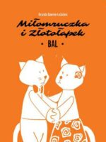 Bal. Miłomruczka i Złotołapek