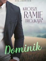 Dominik. Krótsze ramię trójkąta. Tom 2