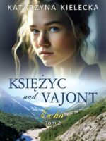 Echo. Księżyc nad Vajont. Tom 2