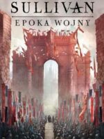 Epoka wojny. Legendy Pierwszego Imperium. Tom 3