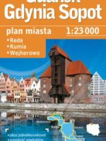 Gdańsk Gdynia Sopot + 3. Plan miasta 1:23 000
