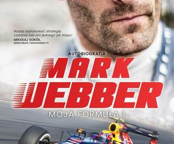 Mark Webber. Moja Formuła 1 wyd. 2023