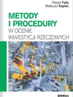 Metody i procedury w ocenie inwestycji rzeczowych