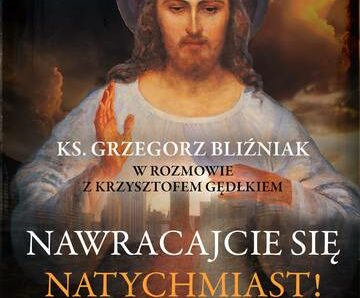 Nawracajcie się natychmiast!. Jak żyć orędziami bożego miłosierdzia przy końcu czasów