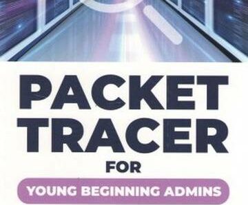 Packet Tracer For Young Beginning Admins