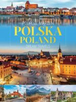 Polska. Podróże marzeń / Poland. Dream travels