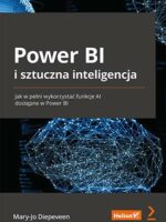 Power BI i sztuczna inteligencja. Jak w pełni wykorzystać funkcje AI dostępne w Power BI