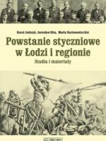 Powstanie styczniowe w Łodzi i regionie. Studia i materiały