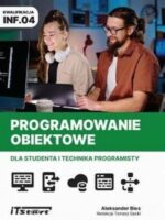 Programowanie obiektowe dla studenta i technika programisty