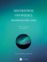 Skandynawska zima. Mistrzowie opowieści