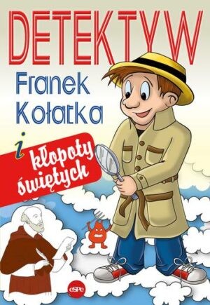 Detektyw Franek Kołatka i kłopoty świętych wyd. 2