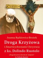 Droga Krzyżowa i Zmartwychwstanie Chrystusa z ks. Dolindo Ruotolo wyd. 3