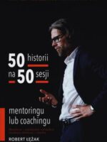 50 historii na 50 sesji mentoringu lub coachingu