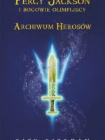 Archiwum Herosów. Percy Jackson i bogowie olimpijscy wyd. 2024