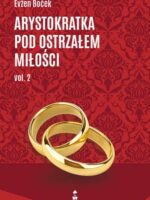 Arystokratka pod ostrzałem miłości 2. Tom 7