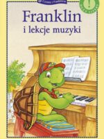 Franklin i lekcje muzyki. Czytamy z Franklinem