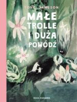 Małe trolle i duża powódź. Muminki wyd. 2024