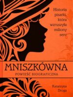 Mniszkówna. Historia pisarki, która wzruszyła miliony serc