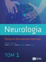 Neurologia. Podręcznik dla studentów fizjoterapii. Tom 1