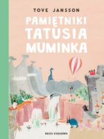 Pamiętniki Tatusia Muminka wyd. 2024