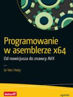 Programowanie w asemblerze x64. Od nowicjusza do znawcy AVX