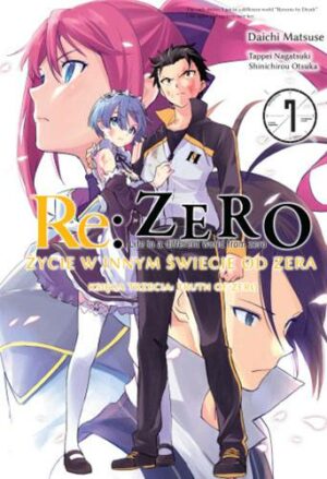 Re: Zero Życie w innym świecie od zera. Księga 3. Truth of Zero. Tom 7