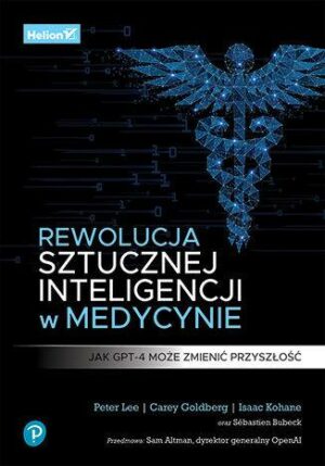 Rewolucja sztucznej inteligencji w medycynie. Jak GPT-4 może zmienić przyszłość