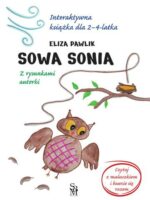 Sowa Sonia. Interaktywna książka dla 2-4 latka